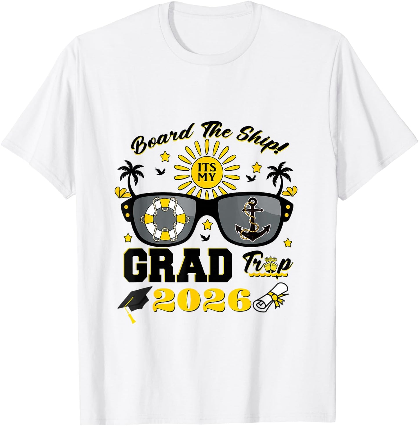 Matching Class 2026 Senior Cruise It's My Grad Trip Vacation T-Shirt - T-Shirt | White