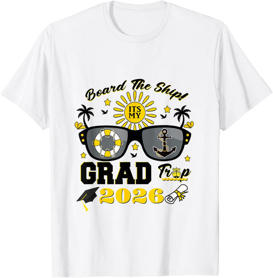 Matching Class 2026 Senior Cruise It's My Grad Trip Vacation T-Shirt - T-Shirt | White