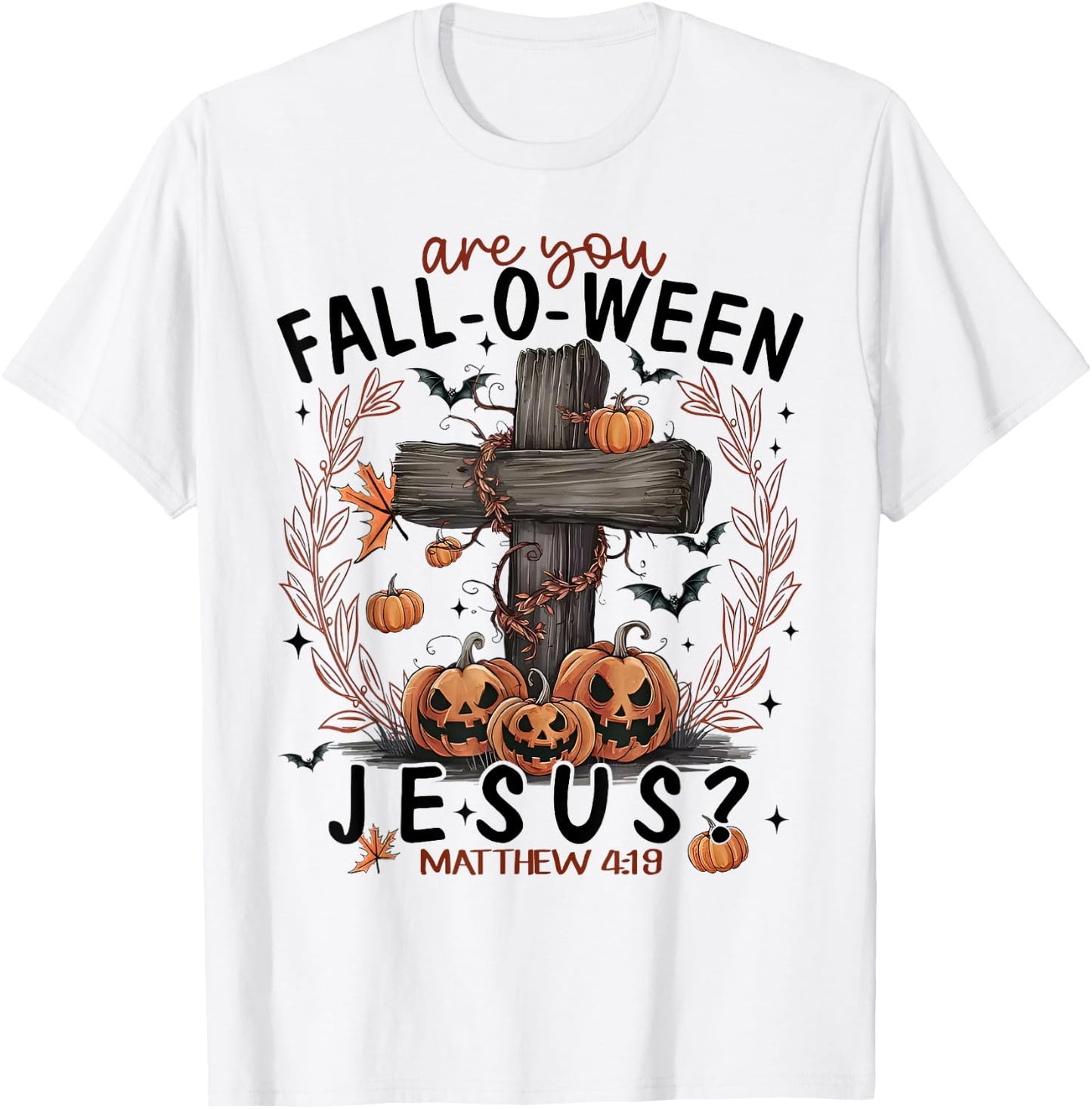 Are You Fall-O-Ween Jesus Pumpkin Spooky Halloween Christian T-Shirt - T-Shirt | White