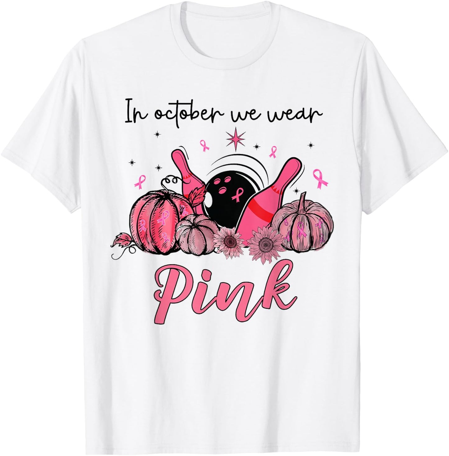 In October We Wear Pink Bowling Breast Cancer Awareness Gift T-Shirt - T-Shirt | White