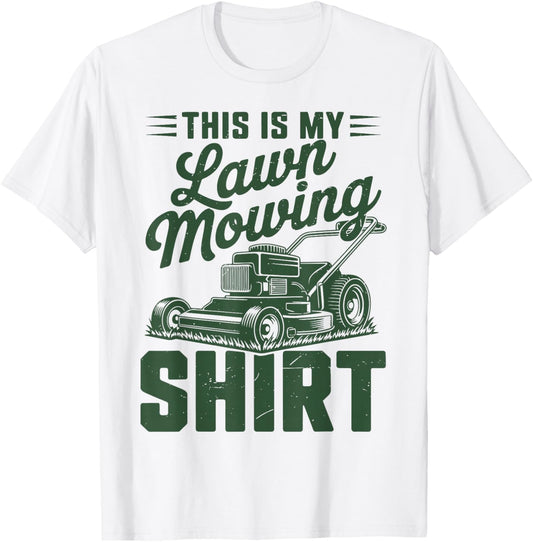 This is My Lawn Mowing Push Mower Gift Dad Boys Funny T-Shirt - T-Shirt | White