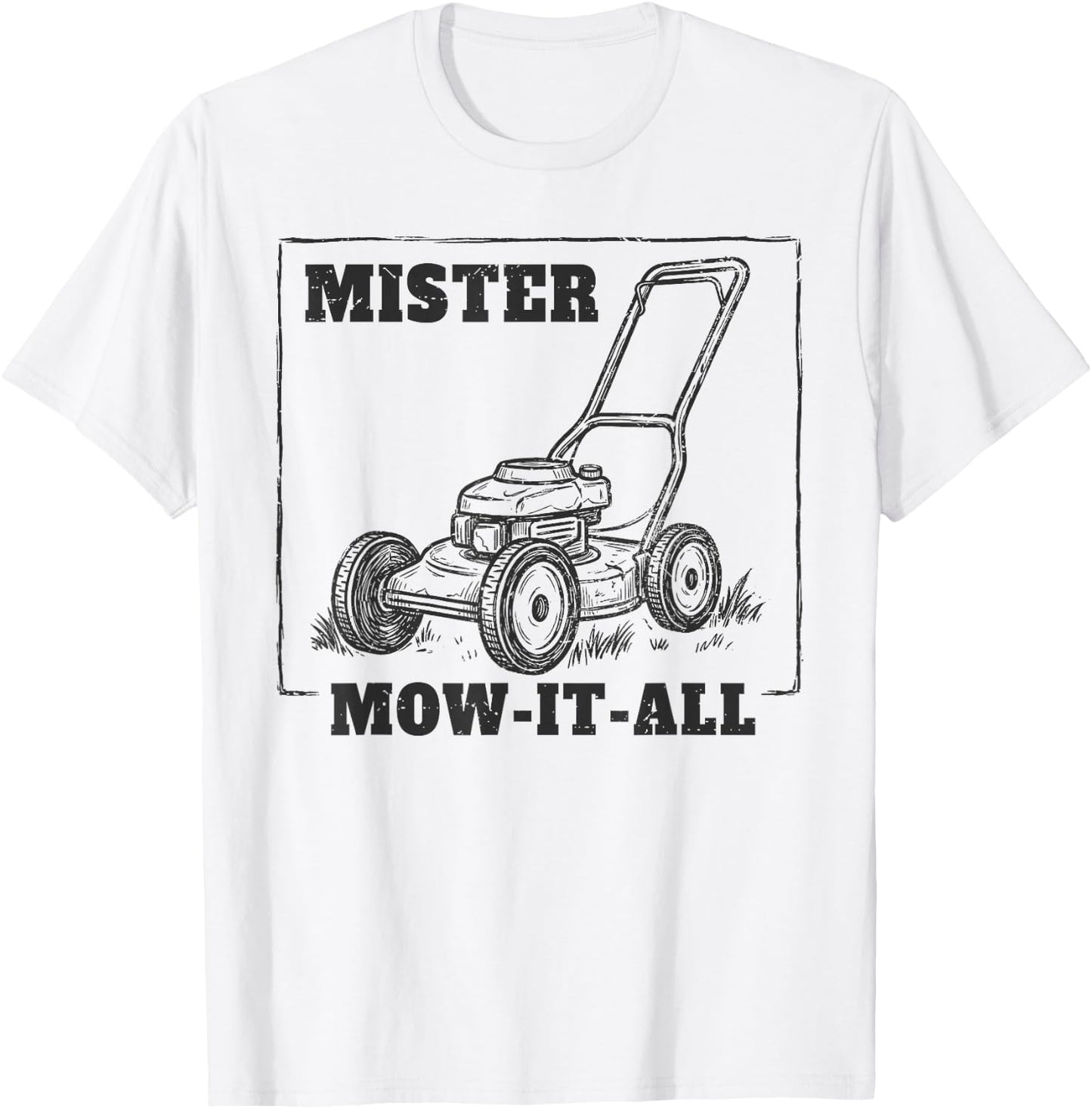 Mr Mow It All Father Mows Best Lawn Care Dad Father's Day T-Shirt - T-Shirt | White