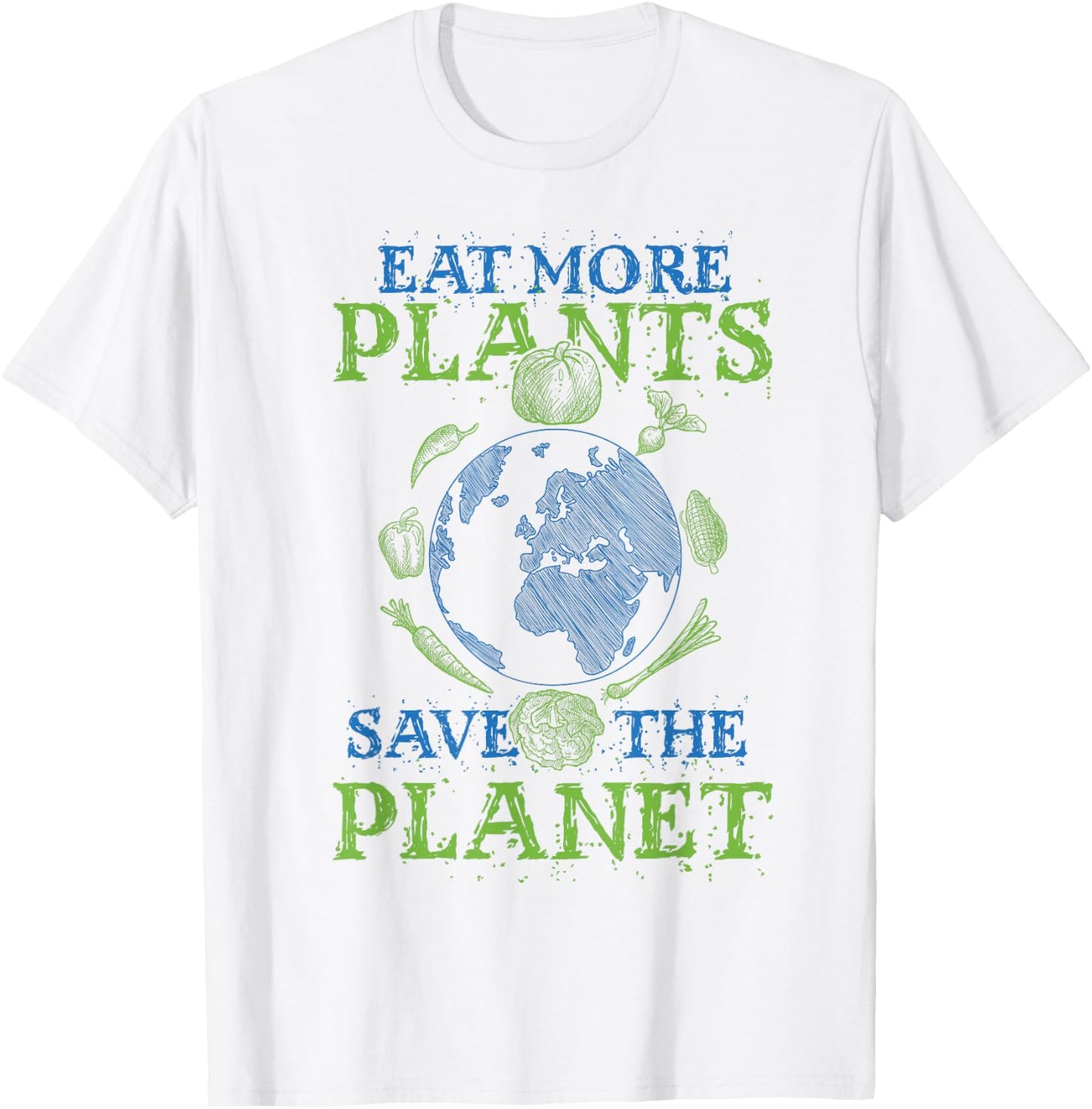 Eat More Plants Save The Planet T-Shirt - T-Shirt | White