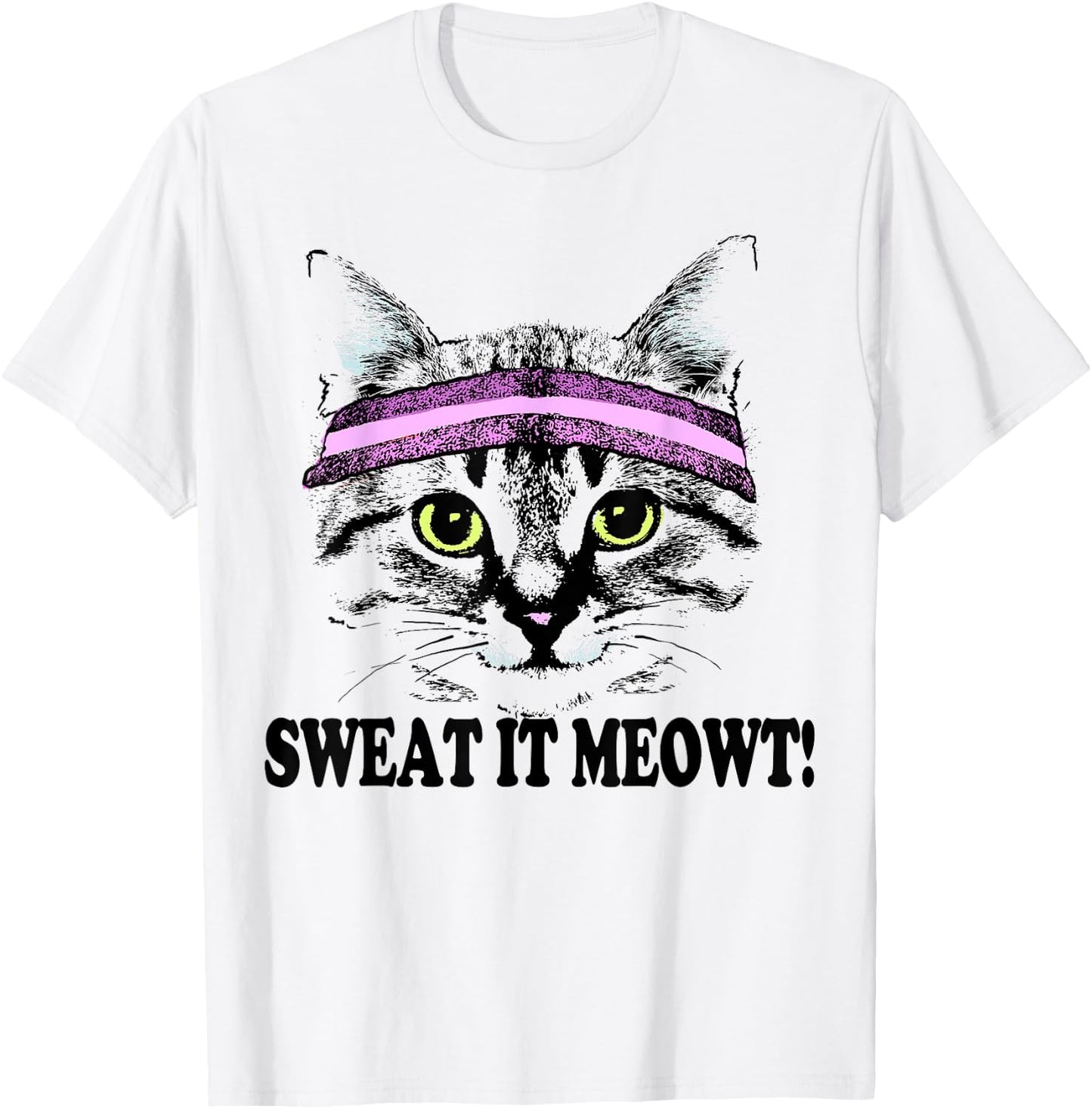 Sweat It Meowt Cat Head Sweat Band Gym Pun Men Women Girls Kids T-Shirt - T-Shirt | White