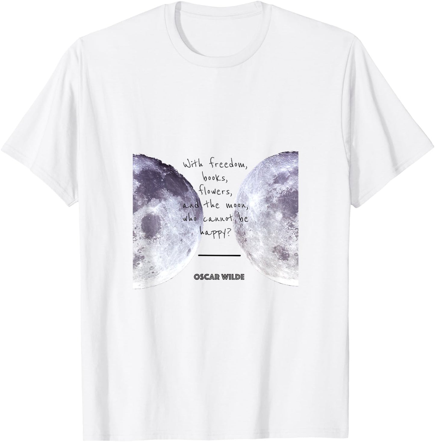 Oscar Wilde "Books, Moon, and Happiness" Quote T-Shirt - T-Shirt | White