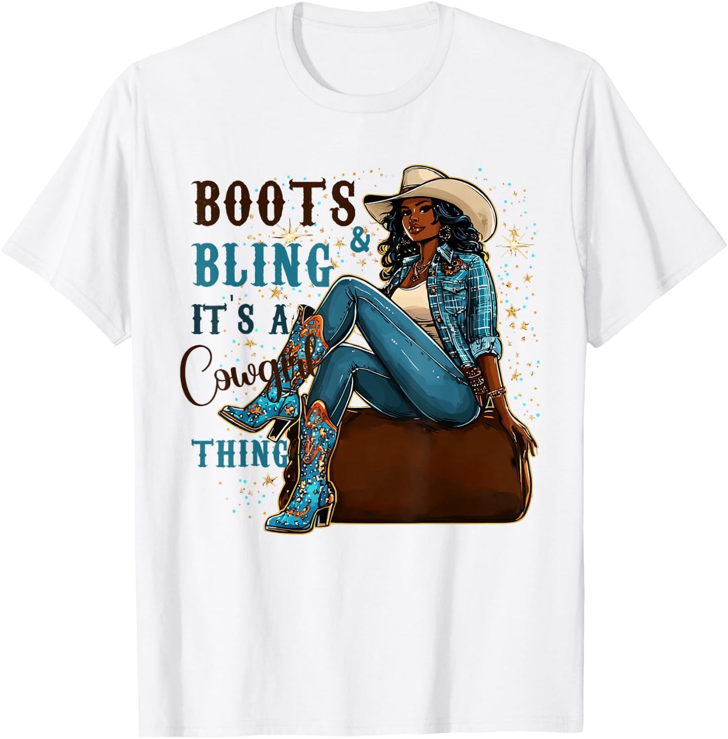 Boots and Bling It's Cowgirl Thing Western Country Melanin T-Shirt - T-Shirt | White