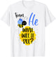 Gender Reveal Team HE Shirt Boy What Will It Bee or She T-Shirt - T-Shirt | White