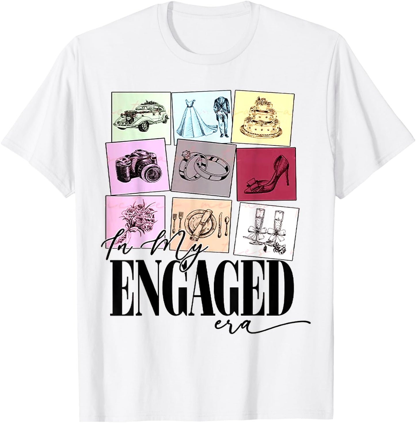 funny Engagement Quote In My Engaged Era Cool Fiancee T-Shirt - T-Shirt | White