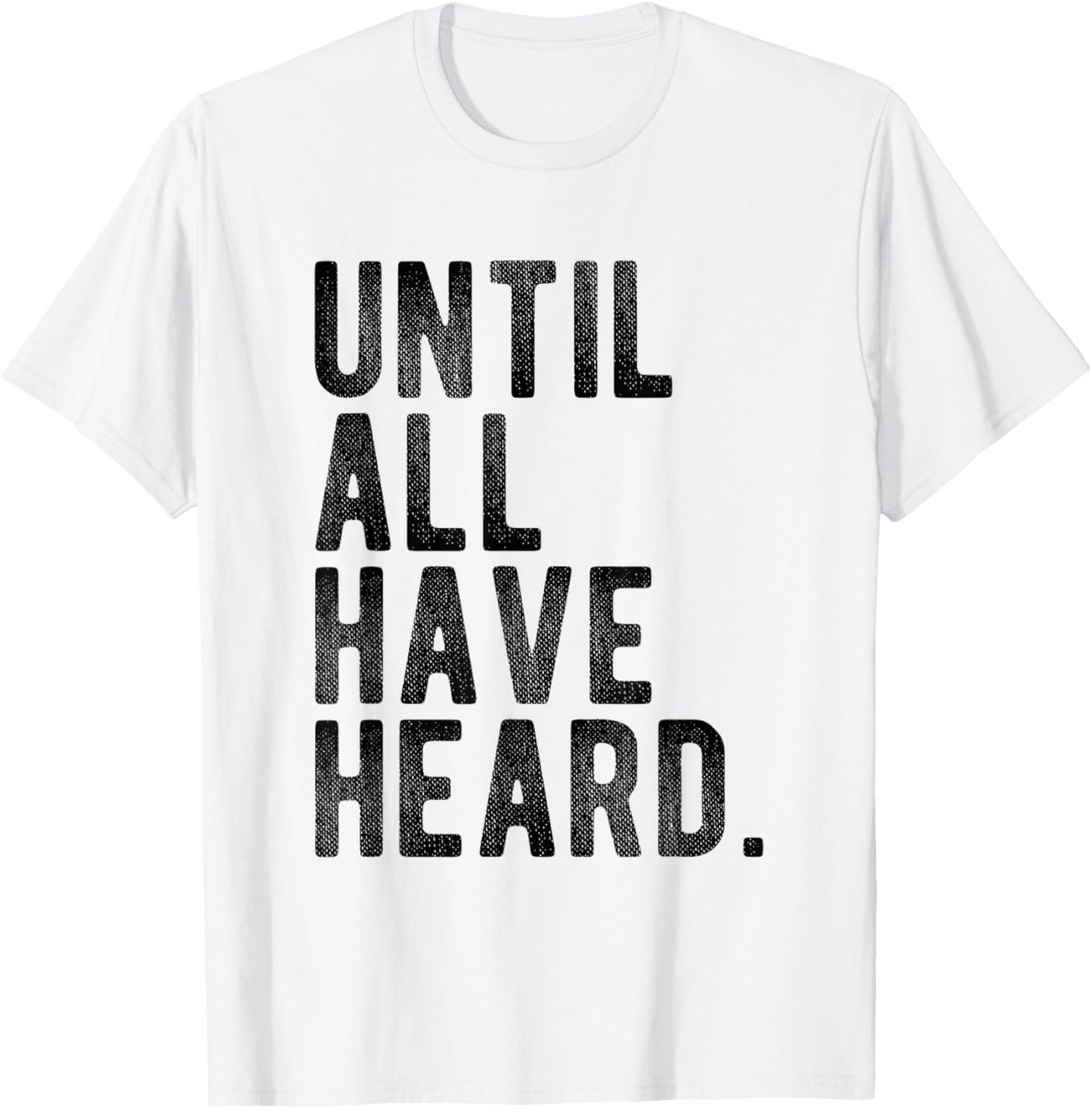 Until All Have Heard Christian Duty Jesus Gospel Mission T-Shirt - T-Shirt | White