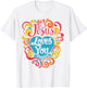 Jesus Loves You Colorful Groovy Christian Girl Jesus T-Shirt - T-Shirt | White