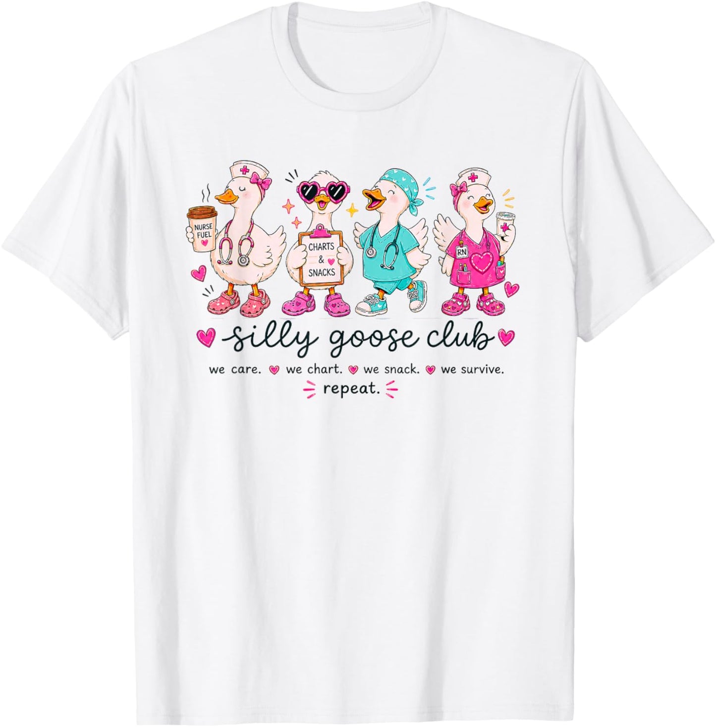 Nurse Silly Goose Club Nursing School Healthcare Funny Nurse T-Shirt - T-Shirt | White