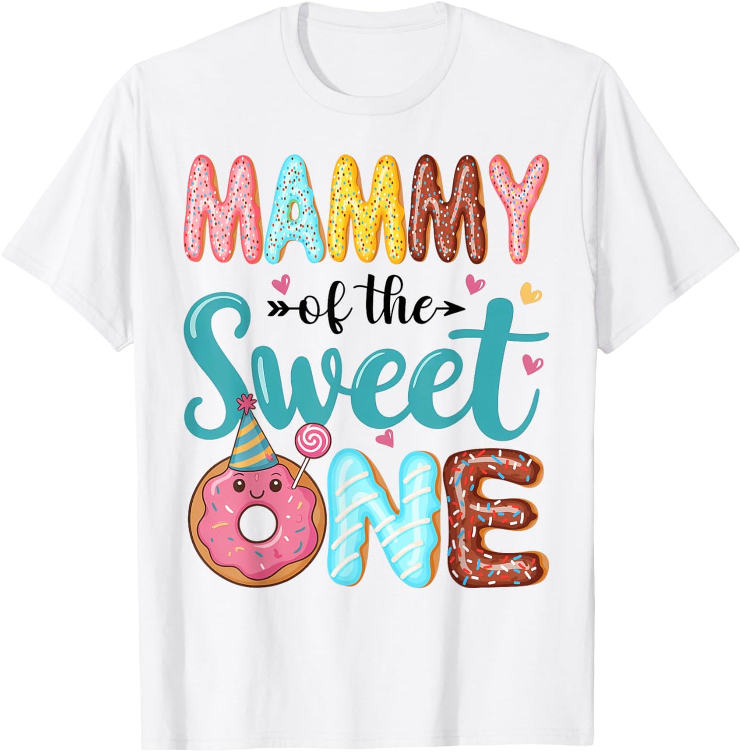 Mammy Of The Sweet One 1st Birthday Girl Donut Party T-Shirt - T-Shirt | White