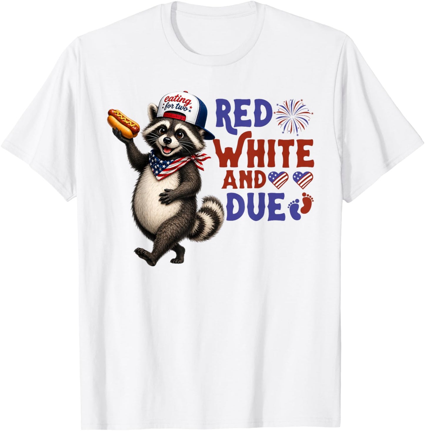 Red White and Due Funny Pregnancy Raccoon 4th of July USA T-Shirt - T-Shirt | White