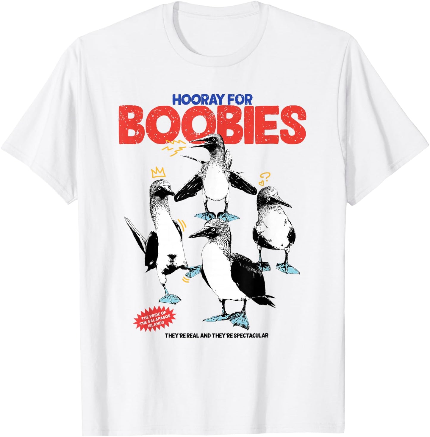 Hooray For Boobies They're Real And They're Spectacular T-Shirt - T-Shirt | White