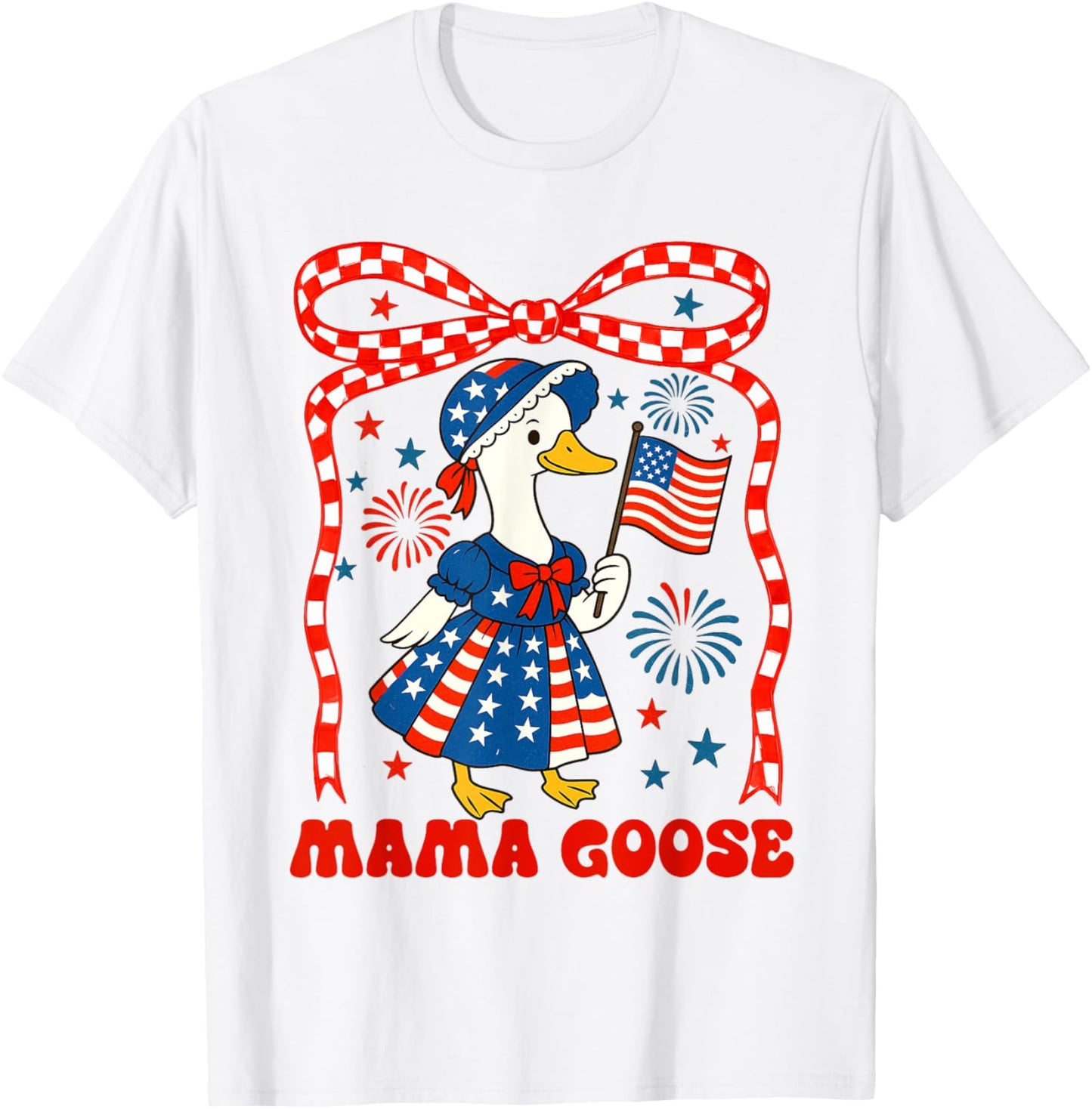 4th Of July Patriotic Mom American Silly Goose Mama Goose T-Shirt - T-Shirt | White