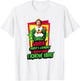 Elf Santa's Coming! I Know Him! T-Shirt - T-Shirt | White