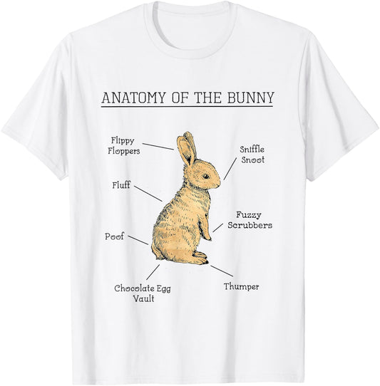 Anatomy Of The Bunny Cute Animal Love Rabbit Easter Funny T-Shirt - T-Shirt | White