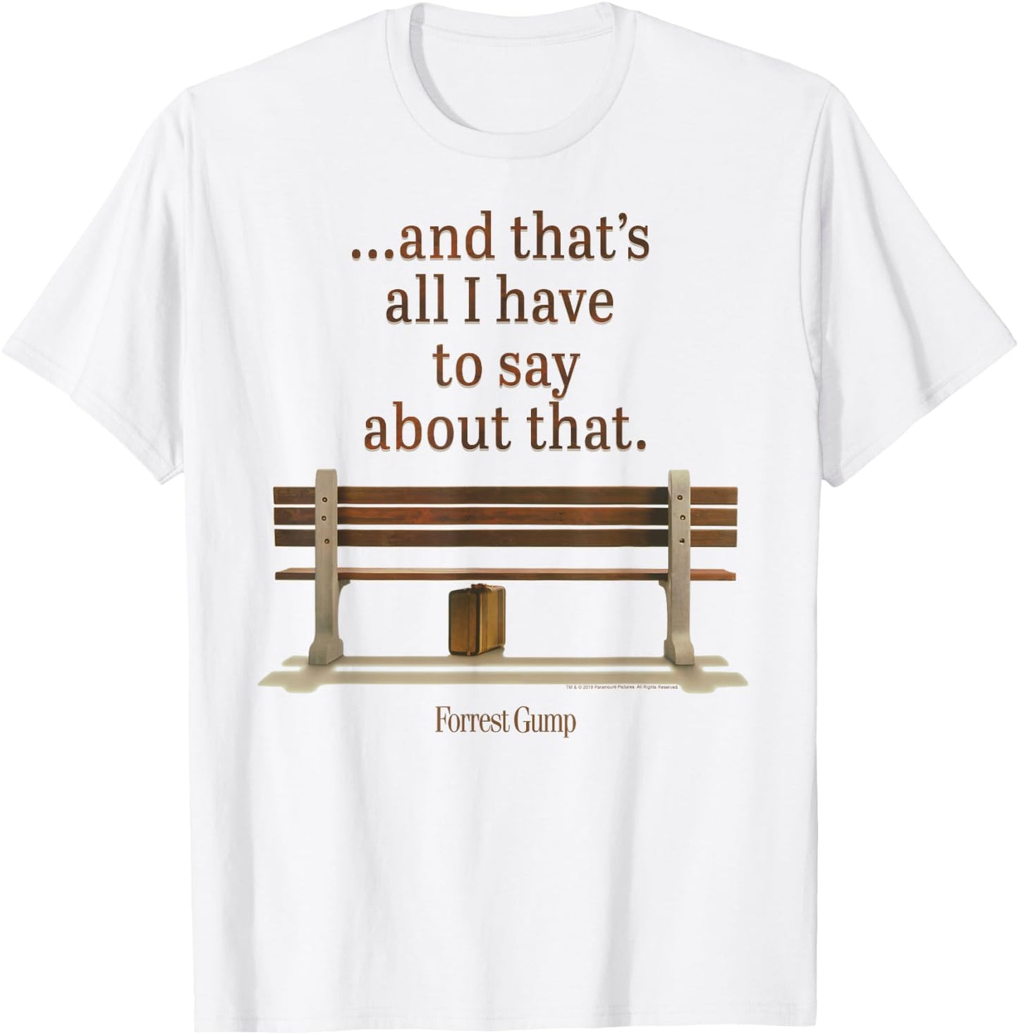 Forrest Gump and That's All I Have to Say About That Quote T-Shirt - T-Shirt | White