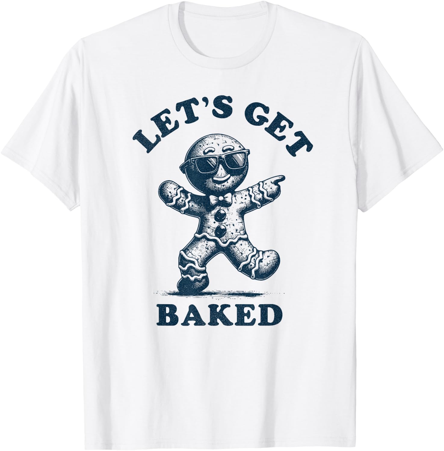 Let's get baked - Funny Baking Lover Christmas T-Shirt - T-Shirt | White