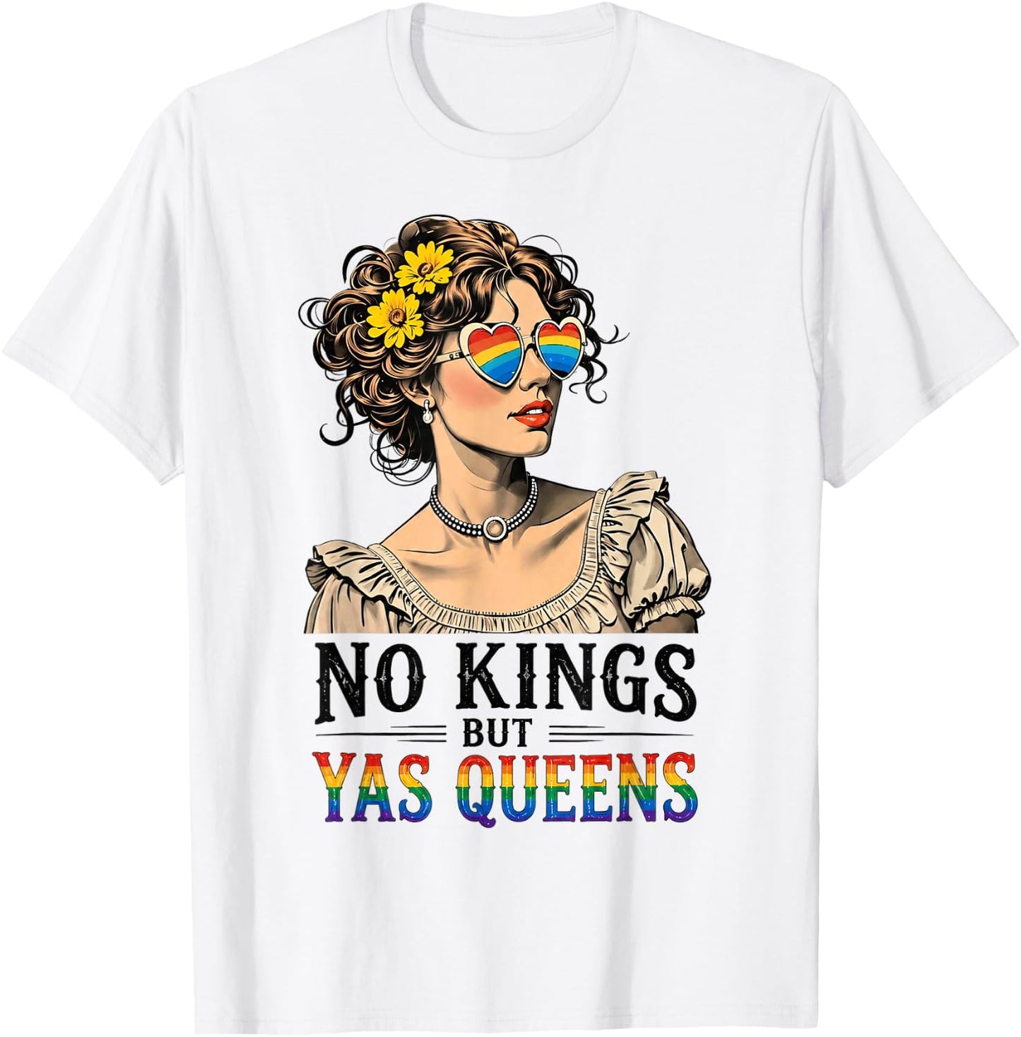 No Kings But Yas Queens Retro LGBTQ Pride Month Ally Pride T-Shirt - T-Shirt | White