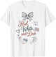 Red White and Due 4th of July Pregnancy Announcement Baby T-Shirt - T-Shirt | White