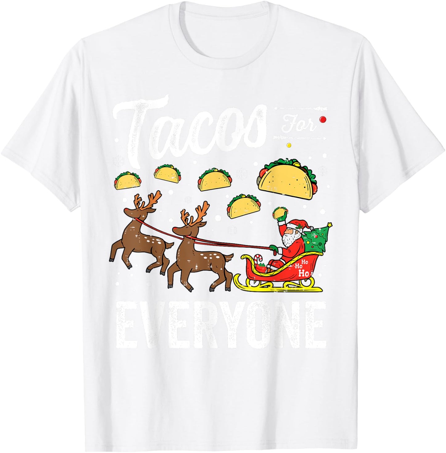 Tacos for everyone Christmas Taco Funny Xmas Santa T-Shirt - T-Shirt | White