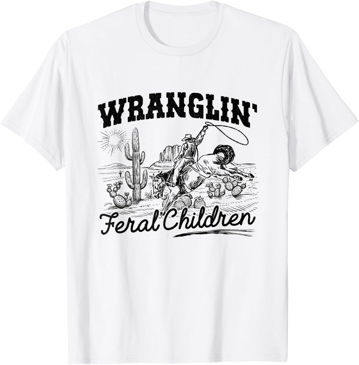 Wrangling Feral Children Quote Humor Cowboy Kids Boys Retro T-Shirt - T-Shirt | White