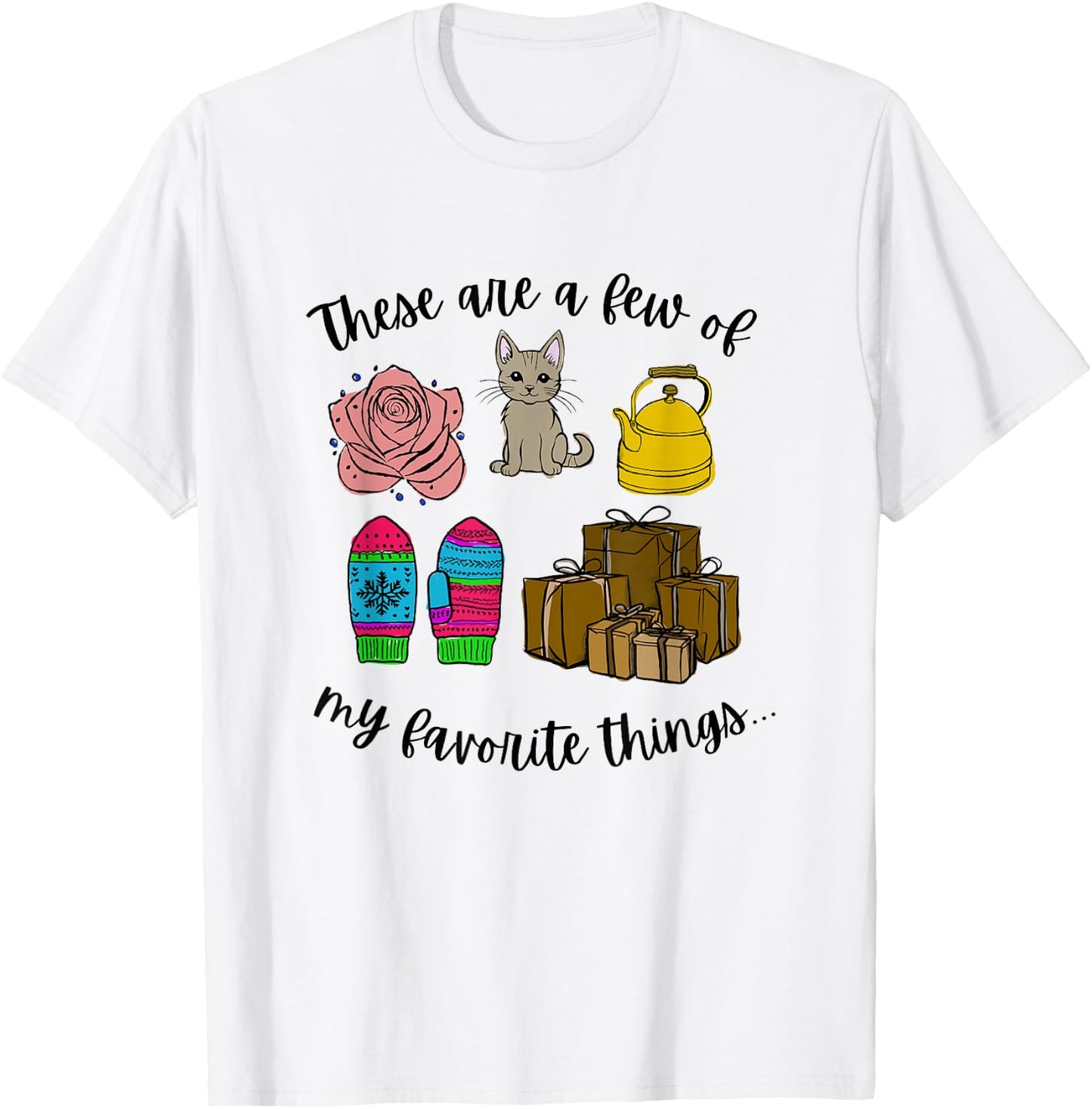 Christmas Joy These Are A Few Of My Favorite Things , -Adults & Kids, Grey, Small, Short Sleeve, Classic Fit, Cotton, Cozy, Winter T-Shirt - T-Shirt | White