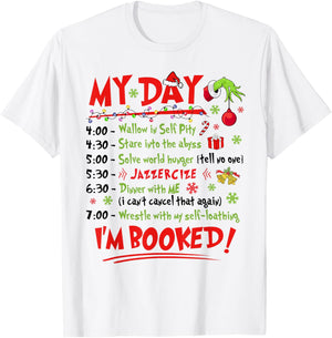 My Day I'm Booked Christmas Schedule Time T-Shirt - T-Shirt | White