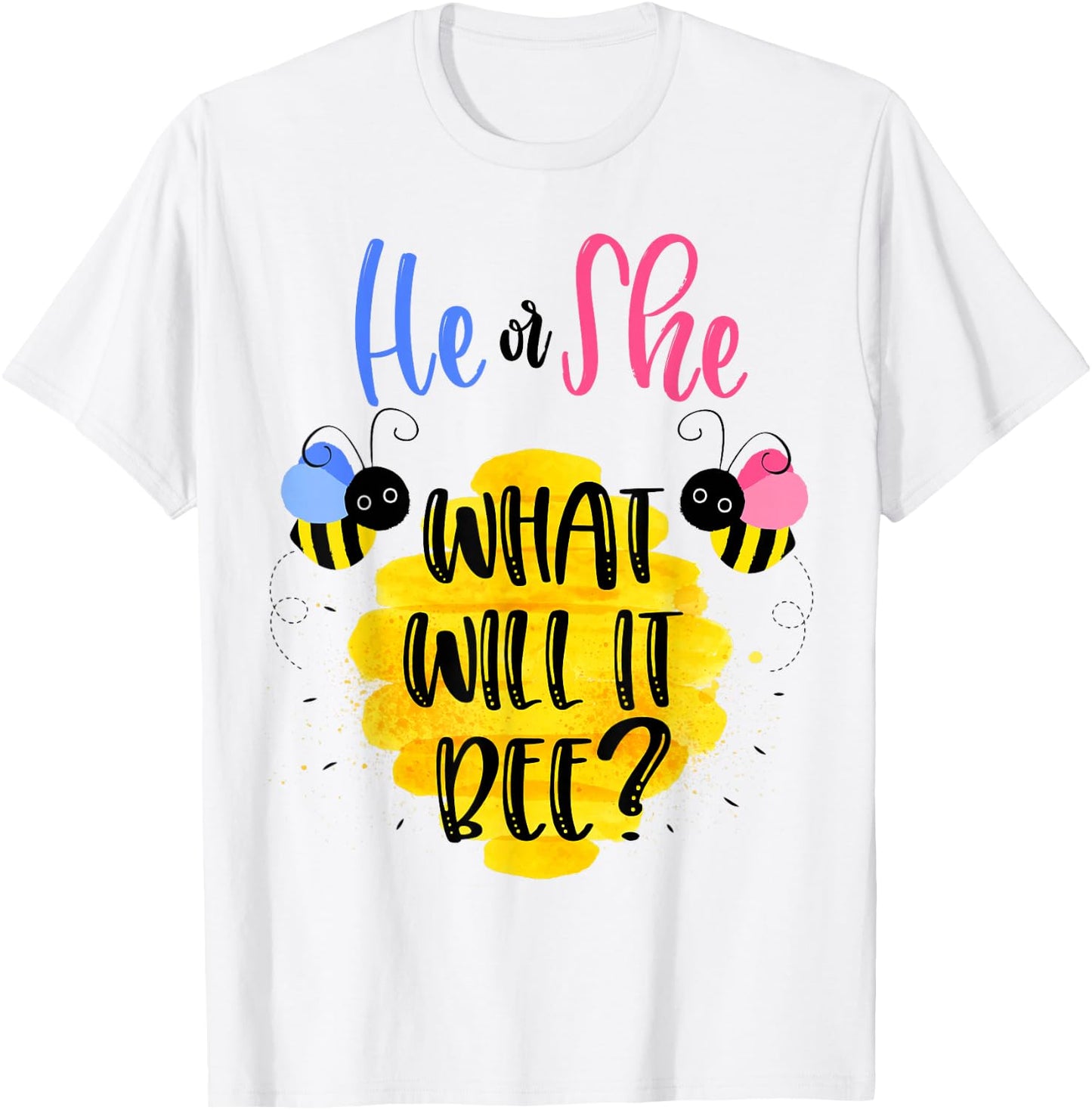 Gender Reveal What Will It Bee Shirt He or She Boy Girl T-Shirt - T-Shirt | White