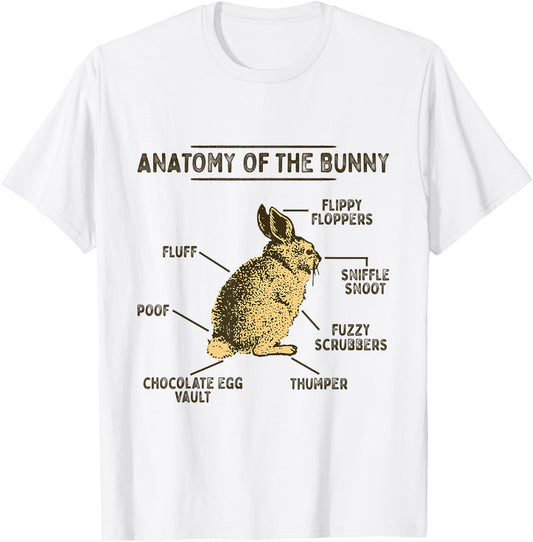 Anatomy Of The Bunny Rabbit Easter Lover Shirt T-Shirt - T-Shirt | White