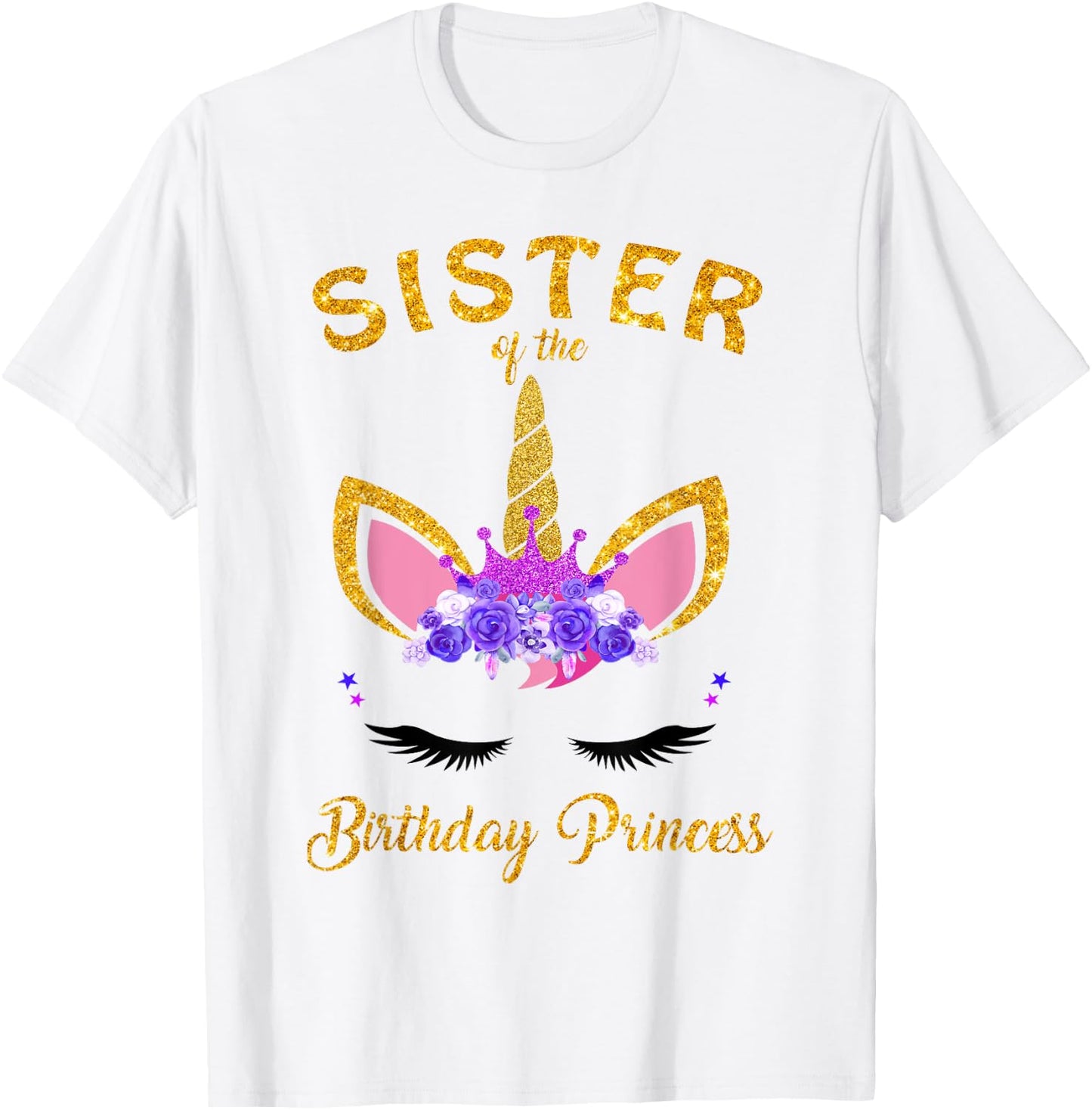 Sister Of The Unicorn Birthday Princess Birthday Girl Party T-Shirt - T-Shirt | White