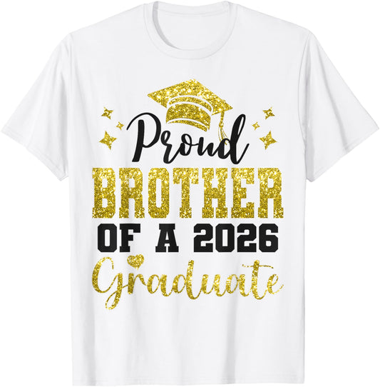 Super Proud Brother of 2026 Graduate Graduation Family T-Shirt - T-Shirt | White