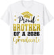 Super Proud Brother of 2026 Graduate Graduation Family T-Shirt - T-Shirt | White
