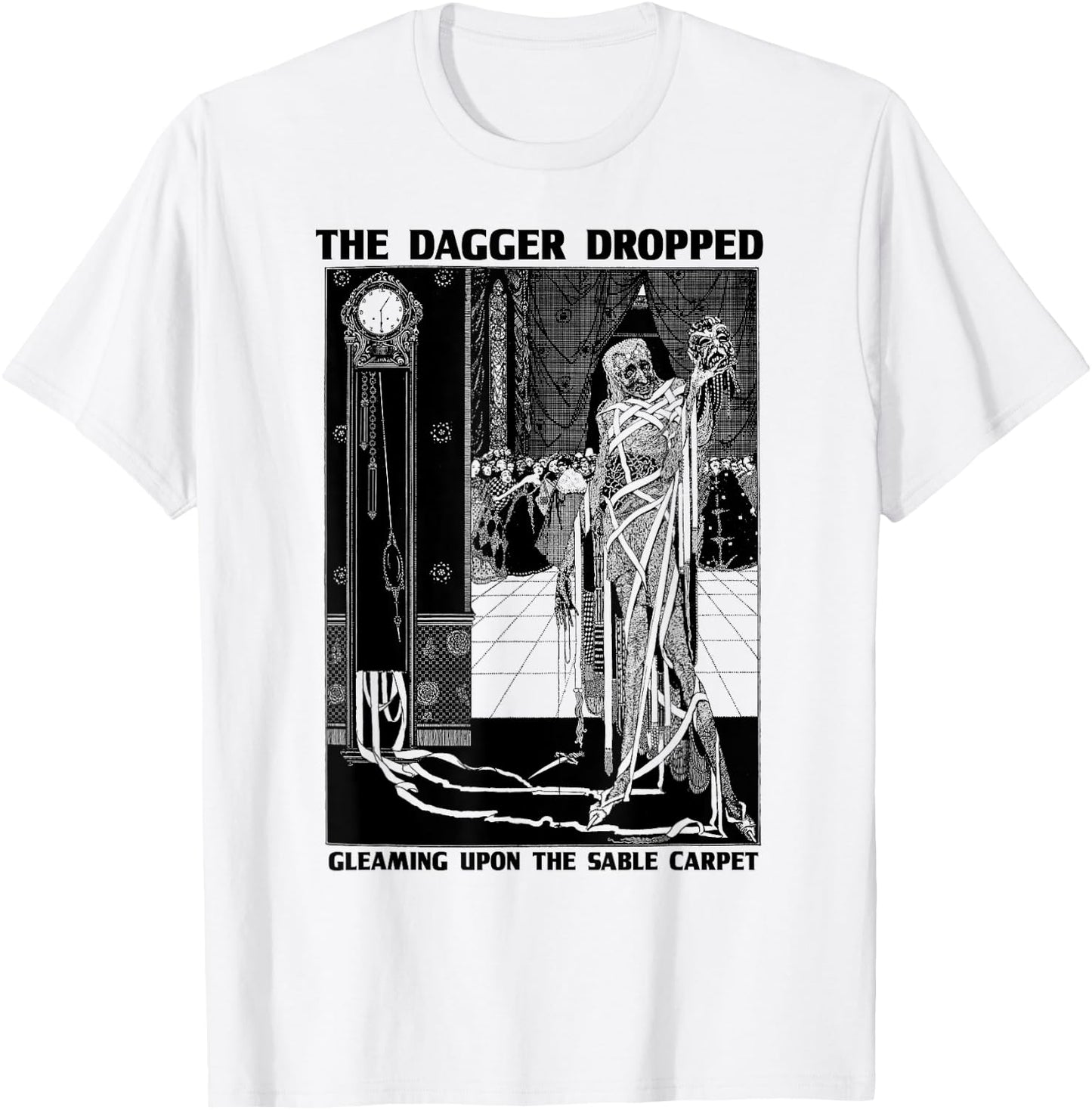Edgar Poe Art Masque of the Red Death-Edgar Allen Poe Quote T-Shirt - T-Shirt | White