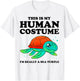 Cute This is My Human Costume I'm Really A Sea Turtle T-Shirt - T-Shirt | White