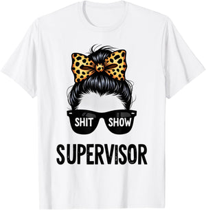 Shit Show Supervisor Messy Bun Women T-Shirt - T-Shirt | White