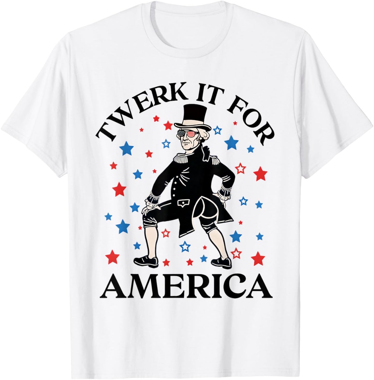 Twerk It for America Funny Patriotic Adult Humor 4th of July T-Shirt - T-Shirt | White