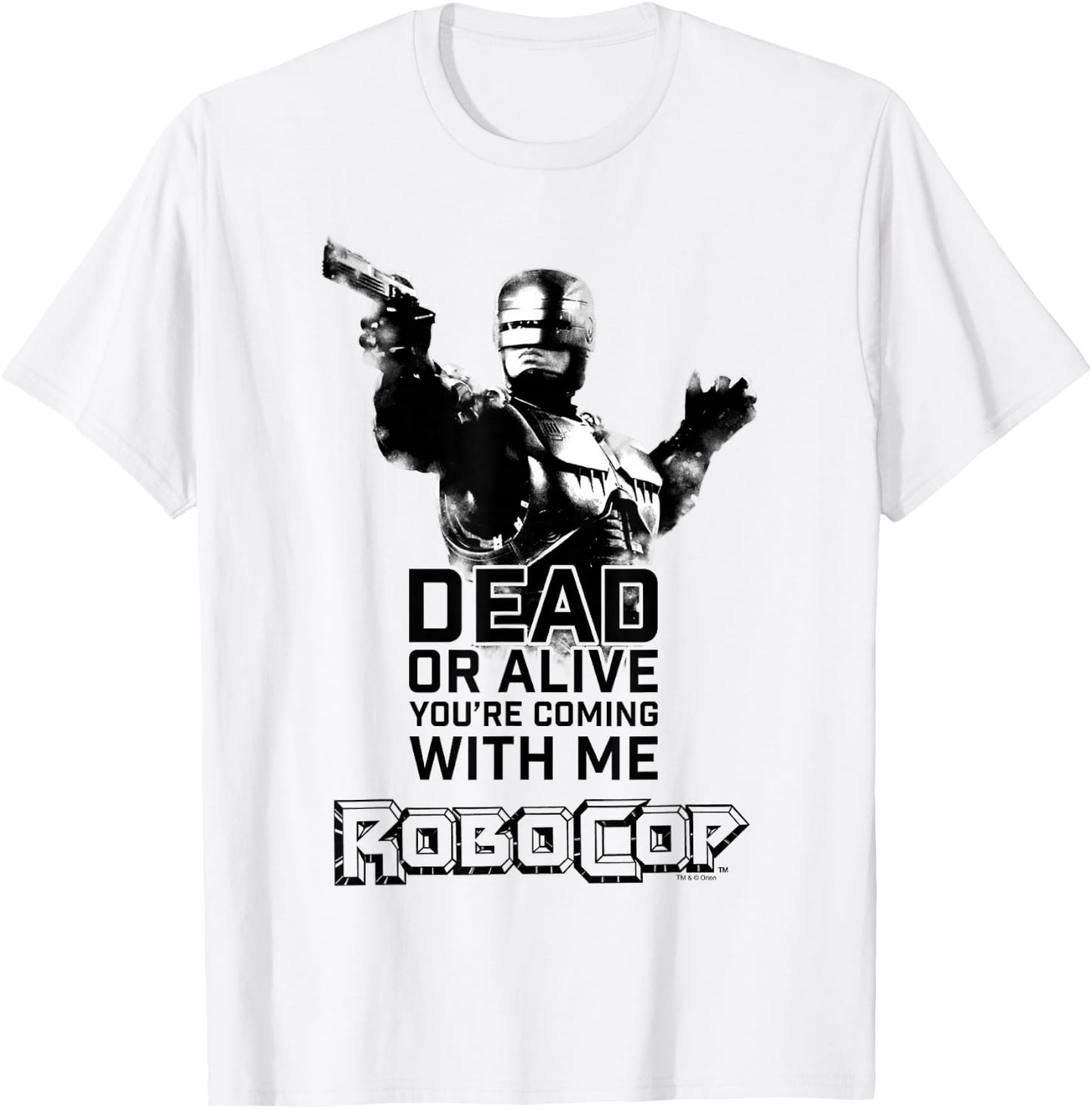 RoboCop Dead Or Alive You're Coming With Me Portrait Logo T-Shirt - T-Shirt | White