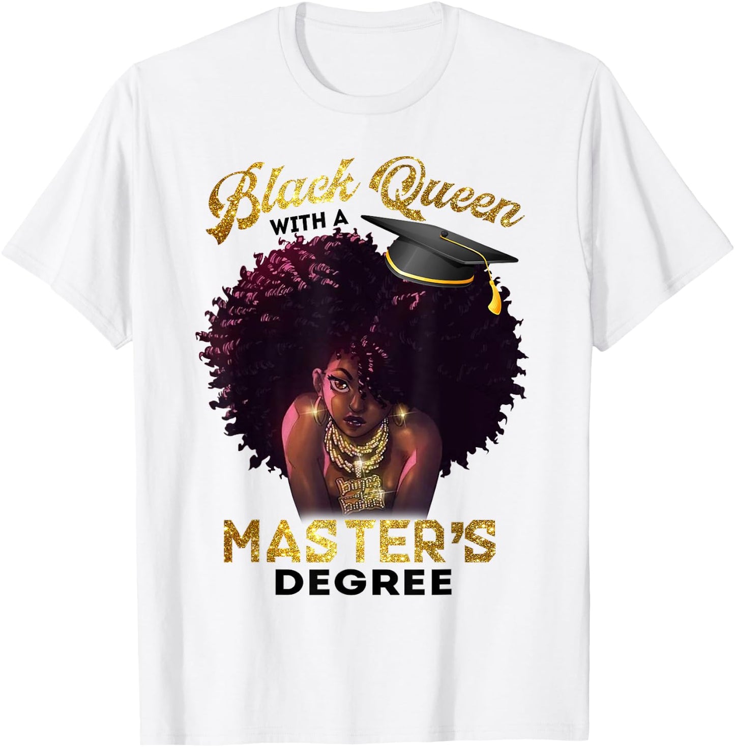 Black Queen Masters Degree Cute Graduation Gifts T-Shirt - T-Shirt | White