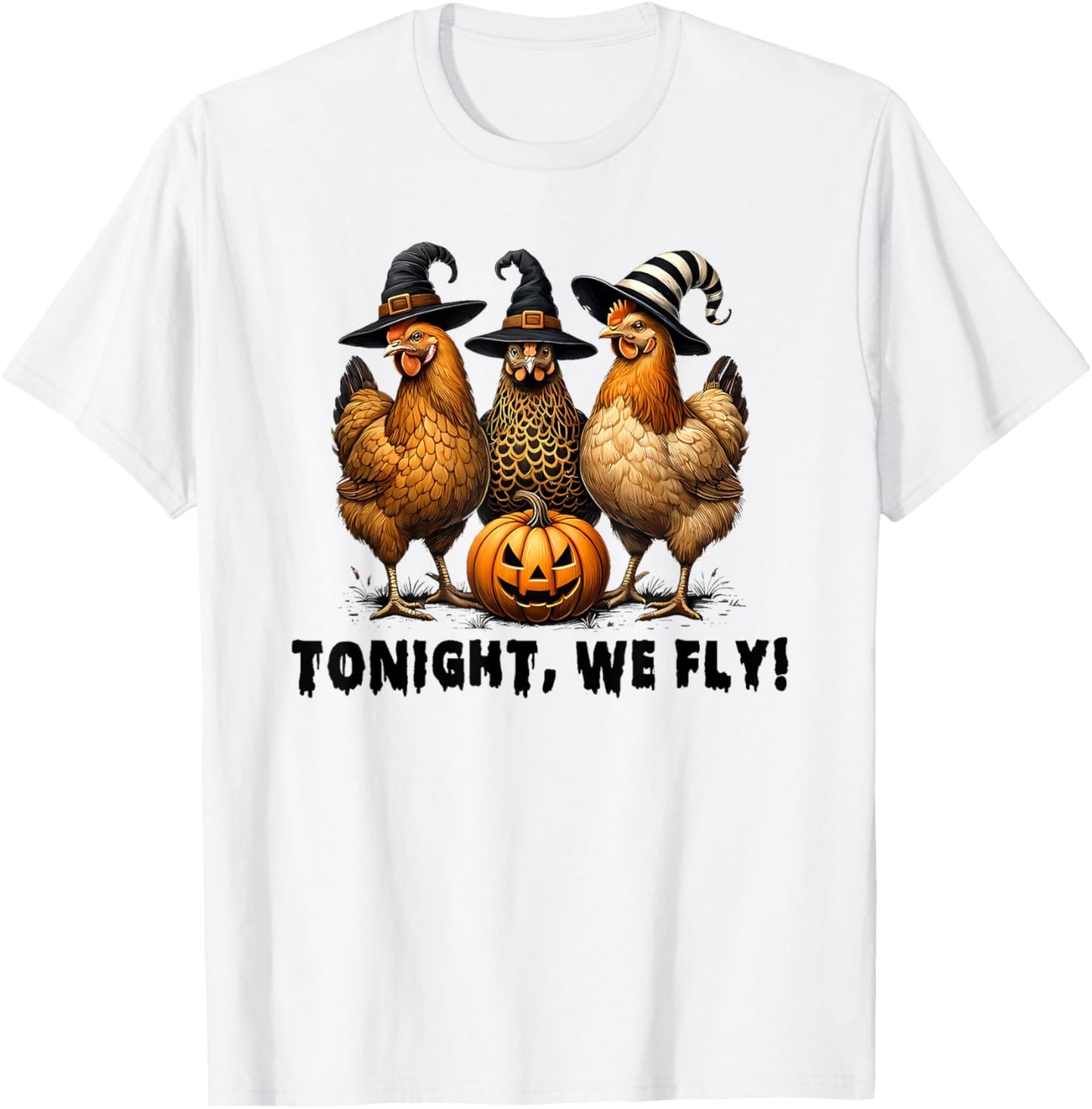 Tonight We Fly Halloween Chicken Fall Farm Animals T-Shirt - T-Shirt | White