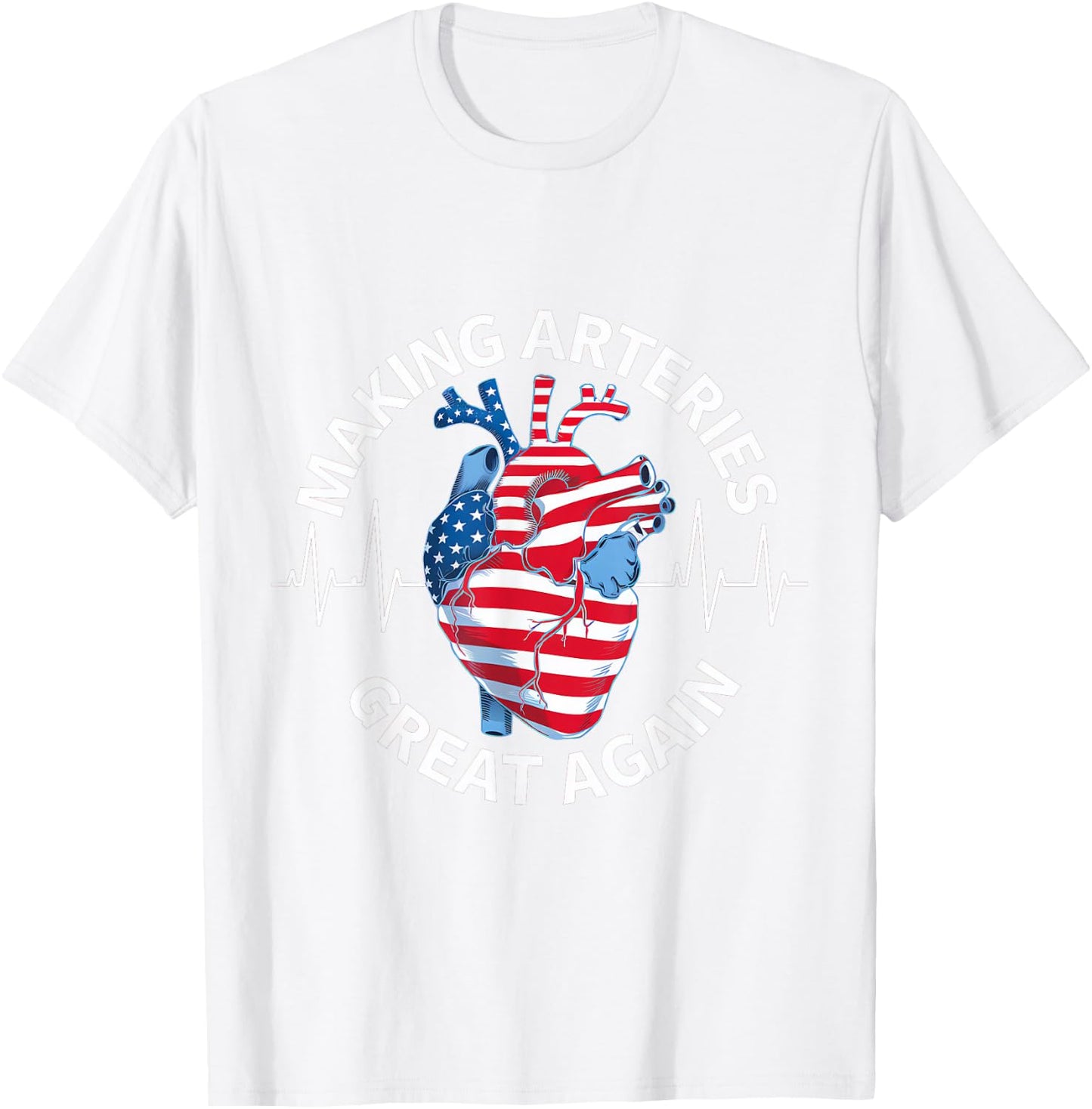 Making Arteries Great Again Red T-Shirt - T-Shirt | White