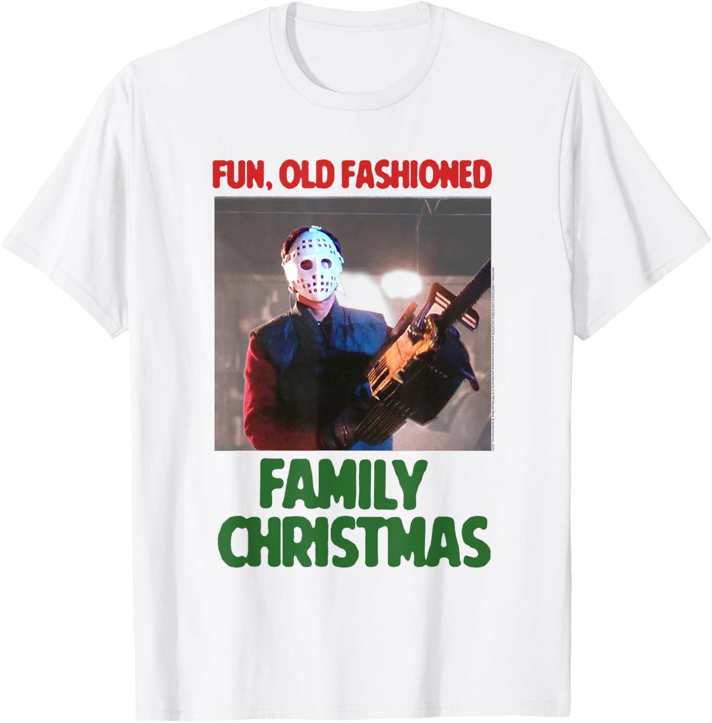 Christmas Vacation Clark with Chainsaw Funny Holiday Movie T-Shirt - T-Shirt | White