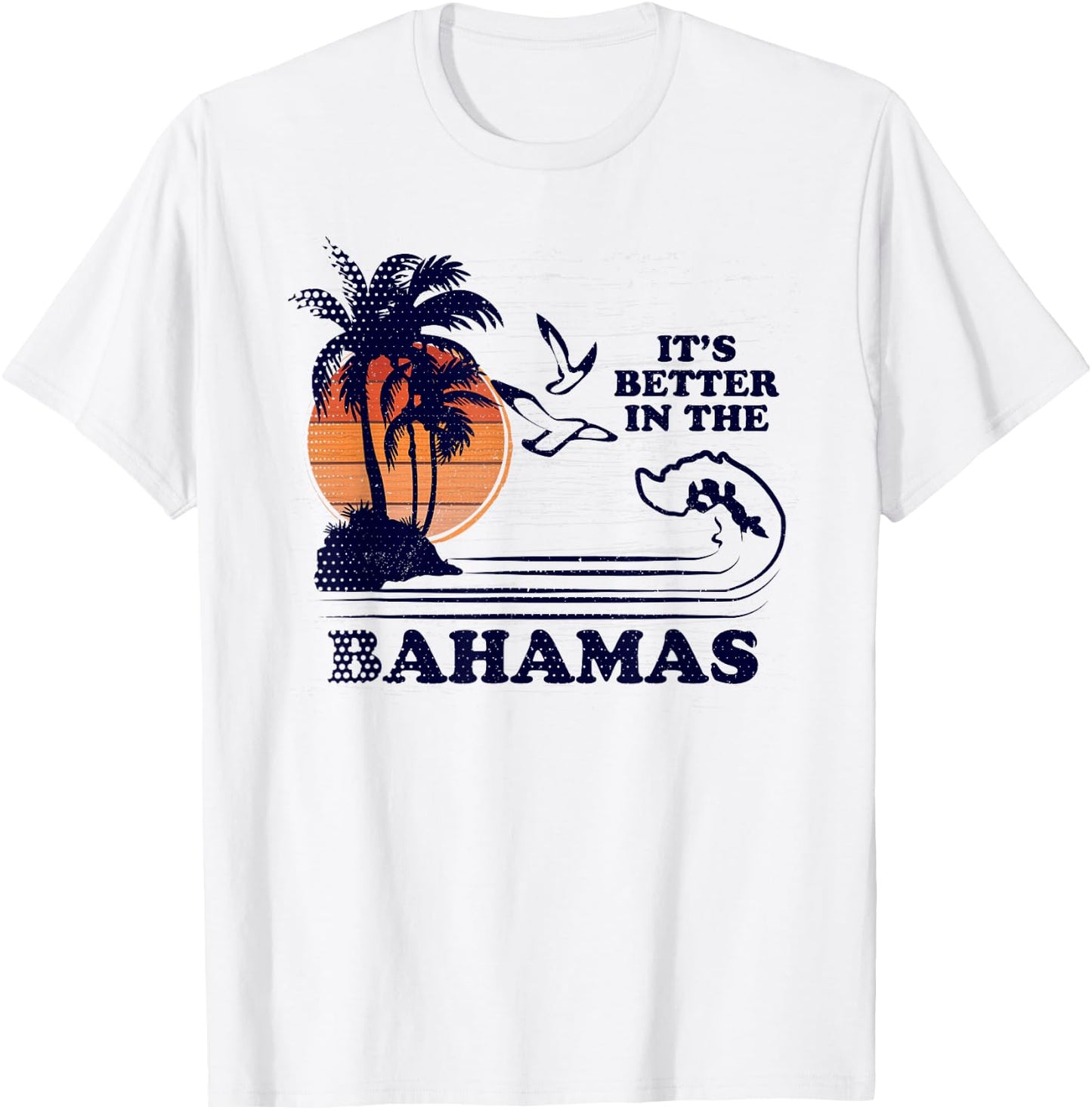 It's Better in The Bahamas T-Shirt - T-Shirt | White