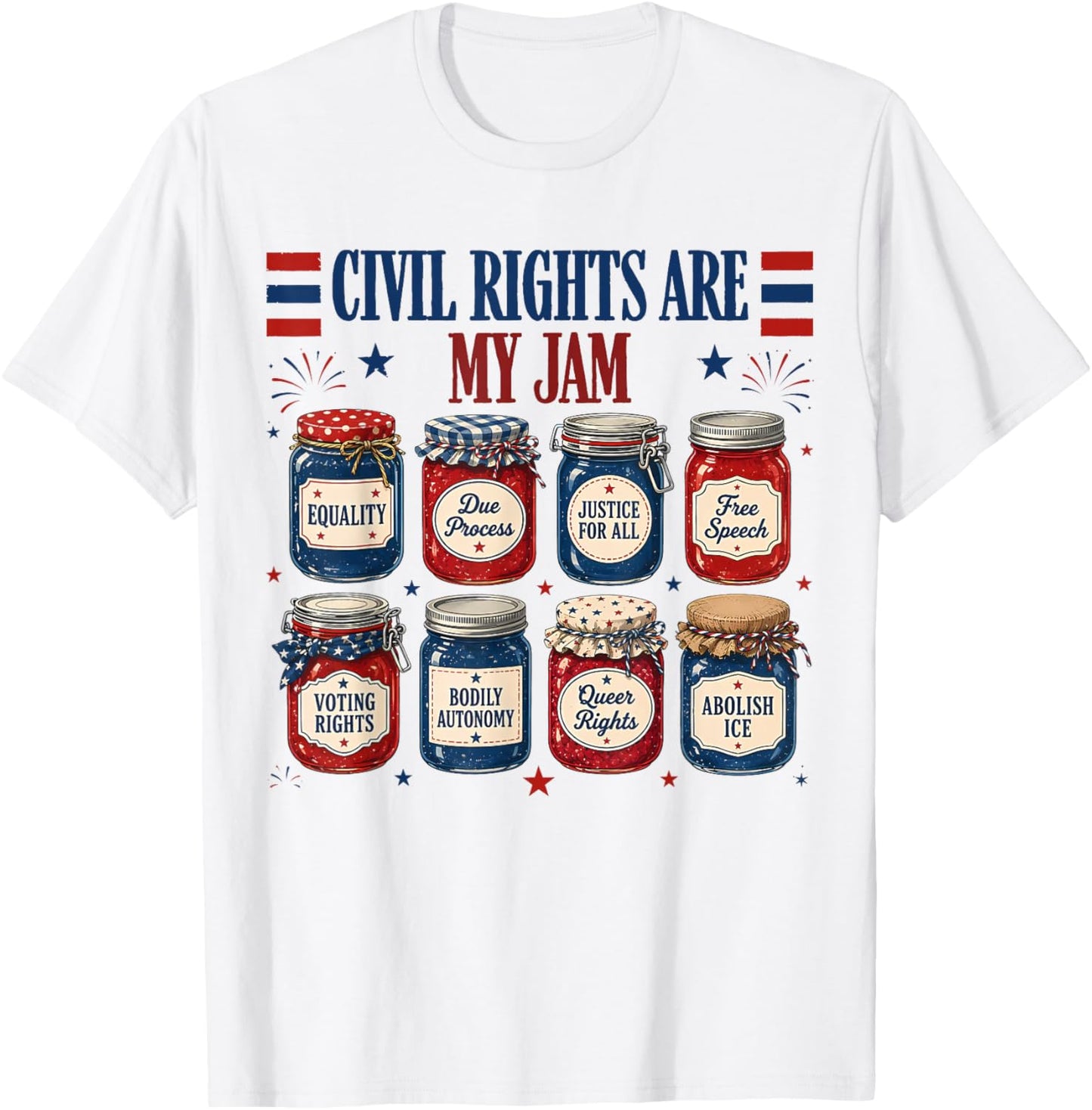 Civil Rights are My Jam Equality Justice Patriotic Feminist T-Shirt - T-Shirt | White