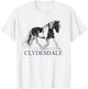 Clydesdale Equestrian Horse Lover T-Shirt - T-Shirt | White