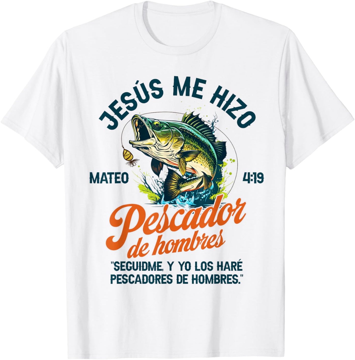 Spanish Christian Fishing Jesus Me Hizo Pescador De Hombres T-Shirt - T-Shirt | White
