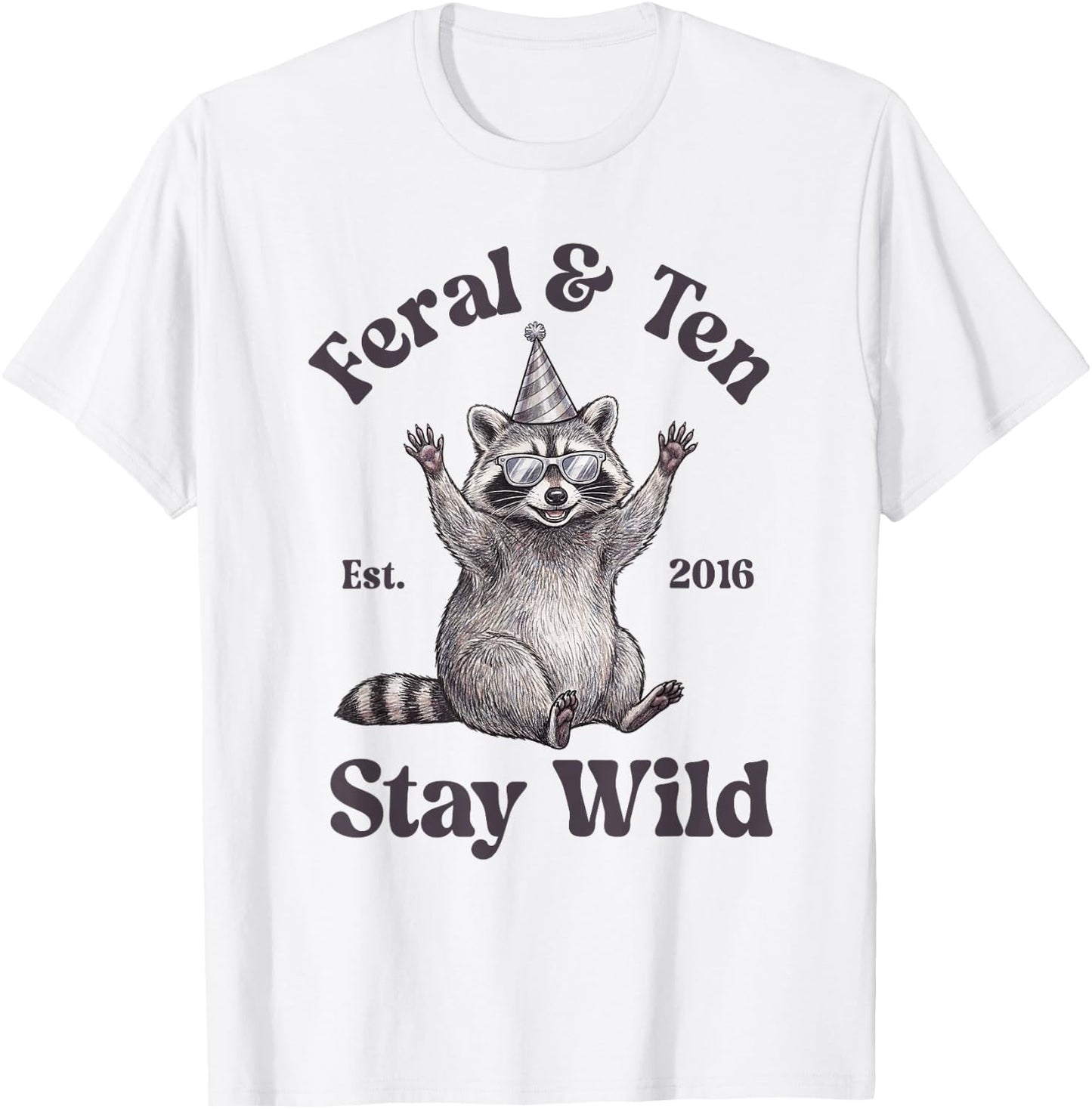 Feral and Ten Est 2016 Raccoon Funny 10th Birthday Boy T-Shirt - T-Shirt | White