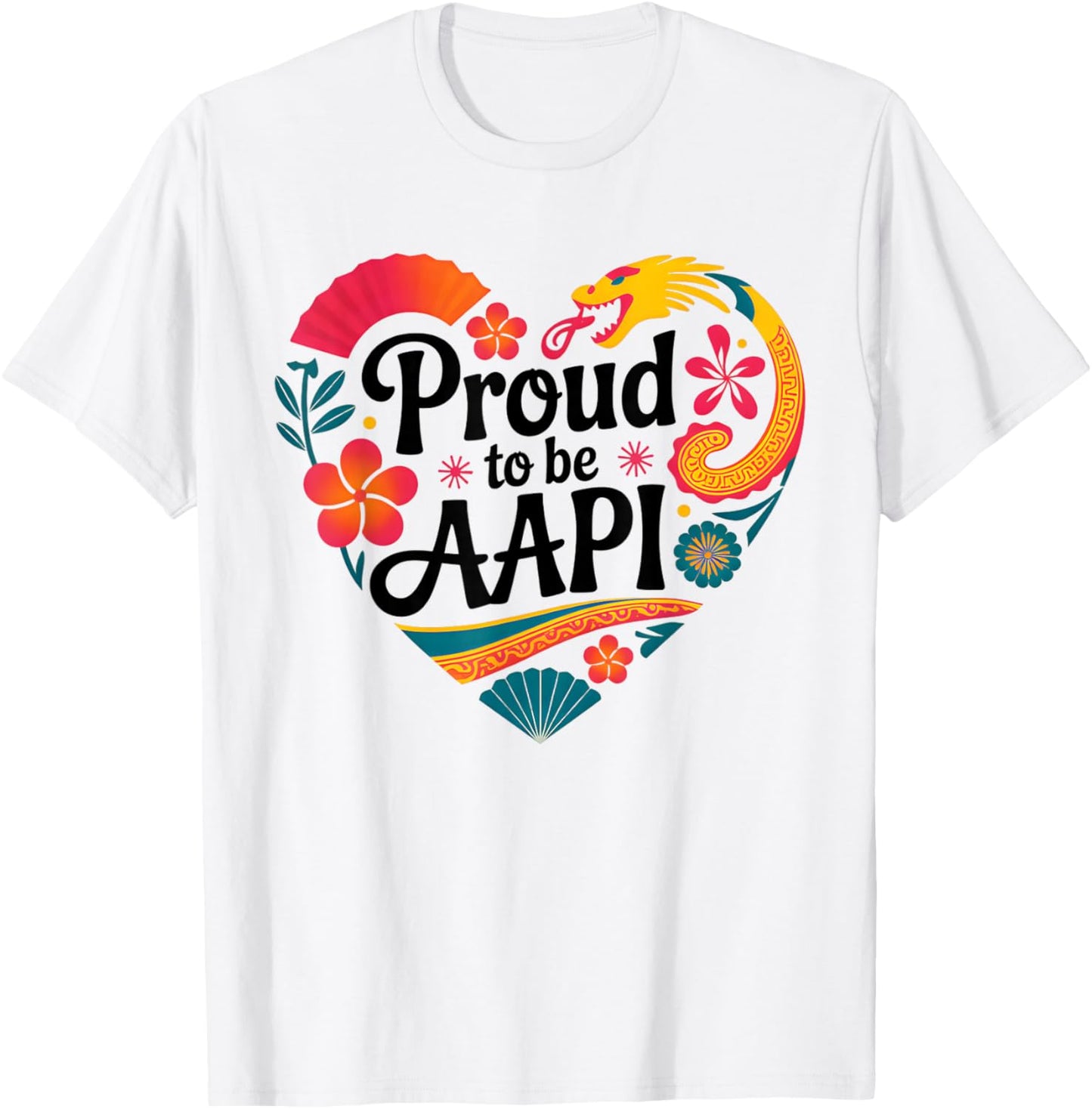 Proud to Be AAPI Asian Pacific Heritage Heart T-Shirt - T-Shirt | White