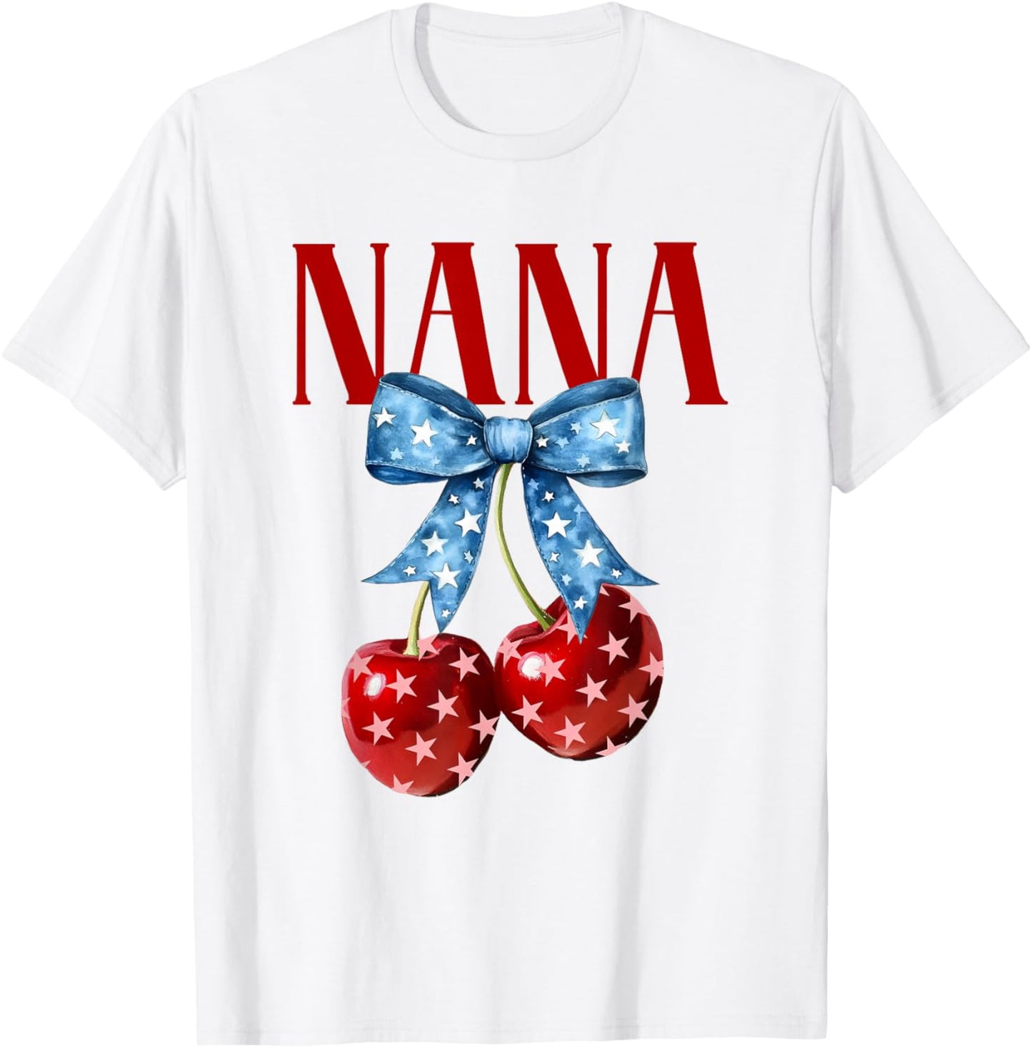 Cute Nana Cherries Coquette Bow Retro Cherry 4th Of July T-Shirt - T-Shirt | White